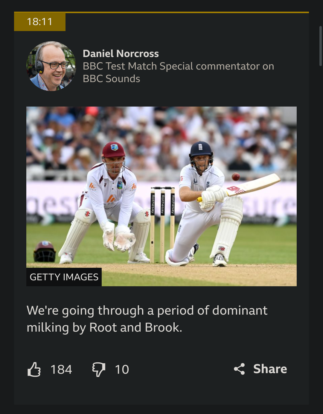 Daniel Norcross (BBC test match special commentator on BBC sounds), above image of Joe Root playing a sweep shot: "We're going through a period of dominant milking by Root and Brook"