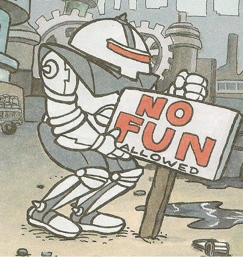 Robot with No Fun Allowed sign